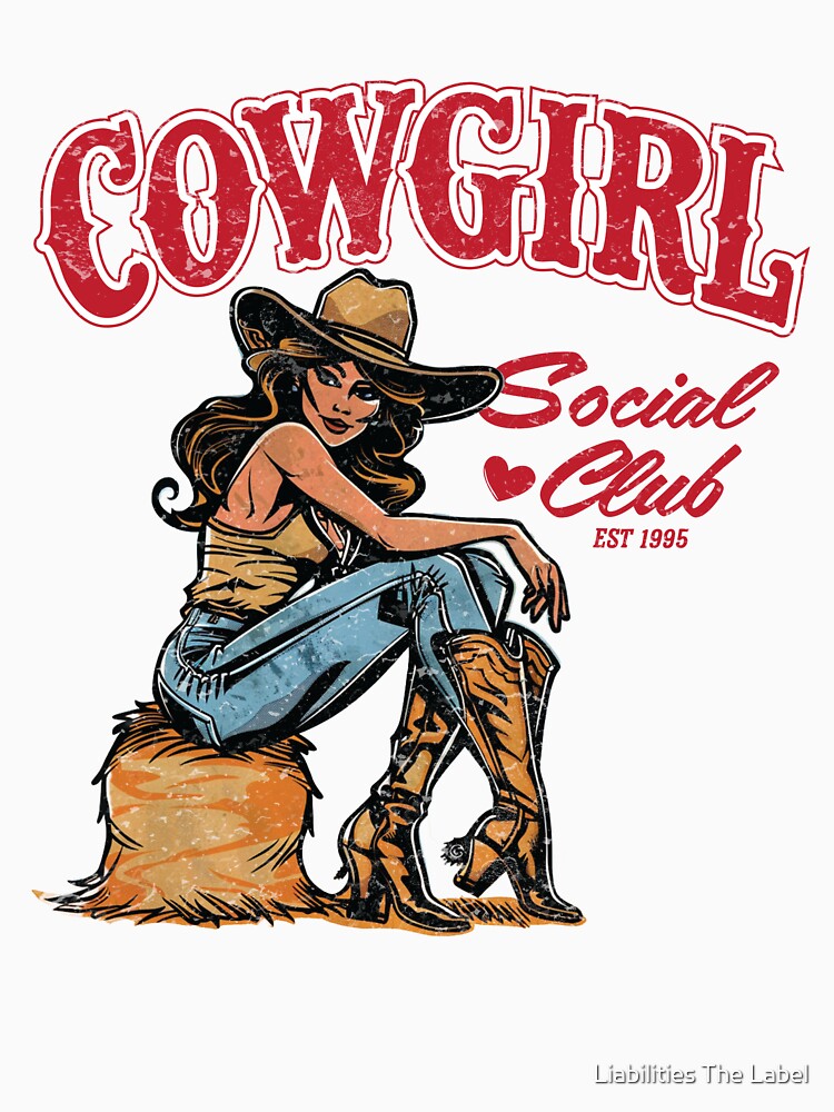 Cowgirl Social Club by Liabilities The Label