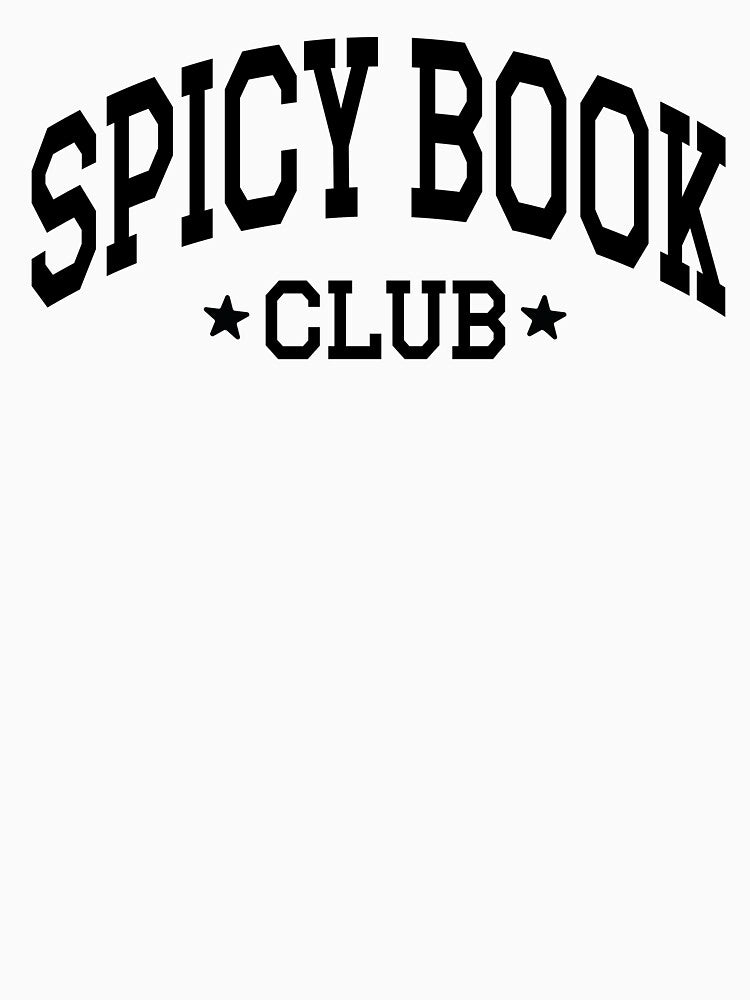 Spicy Book Club Shirt, Gift for Book Lovers, Gifts for Readers, Gift for Bookworms, Fun Gift for Readers & Book Lovers, Book lover gift ideas, Book club gift ideas, Funny book lover gift by Noe Mill