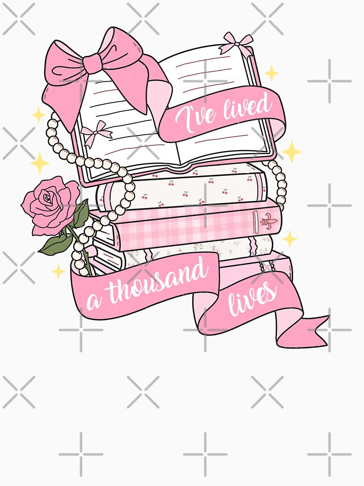 I've Lived A Thousand Lives Pink Bookish by BookWishEra