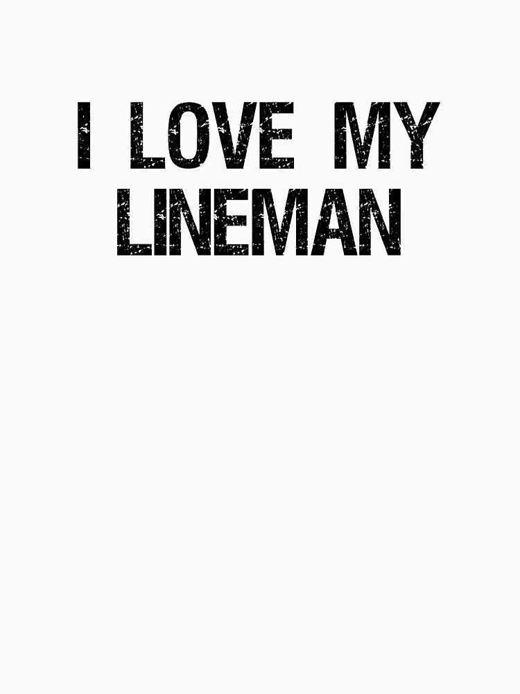 I Love My Lineman Wife of Lineman Design by RozWatts