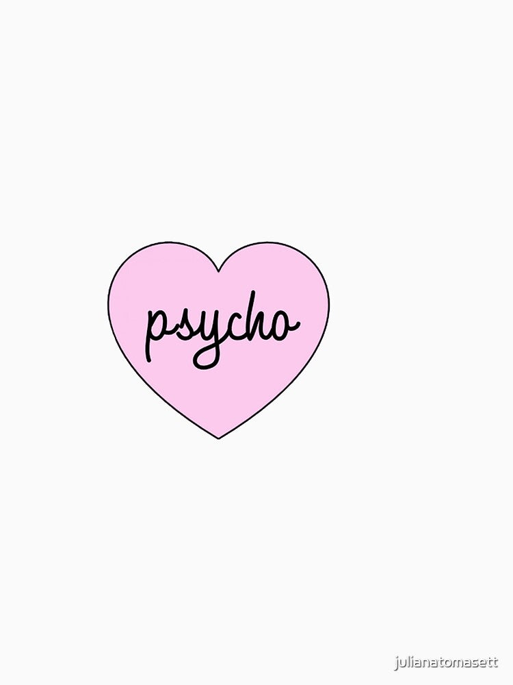psycho by julianatomasett