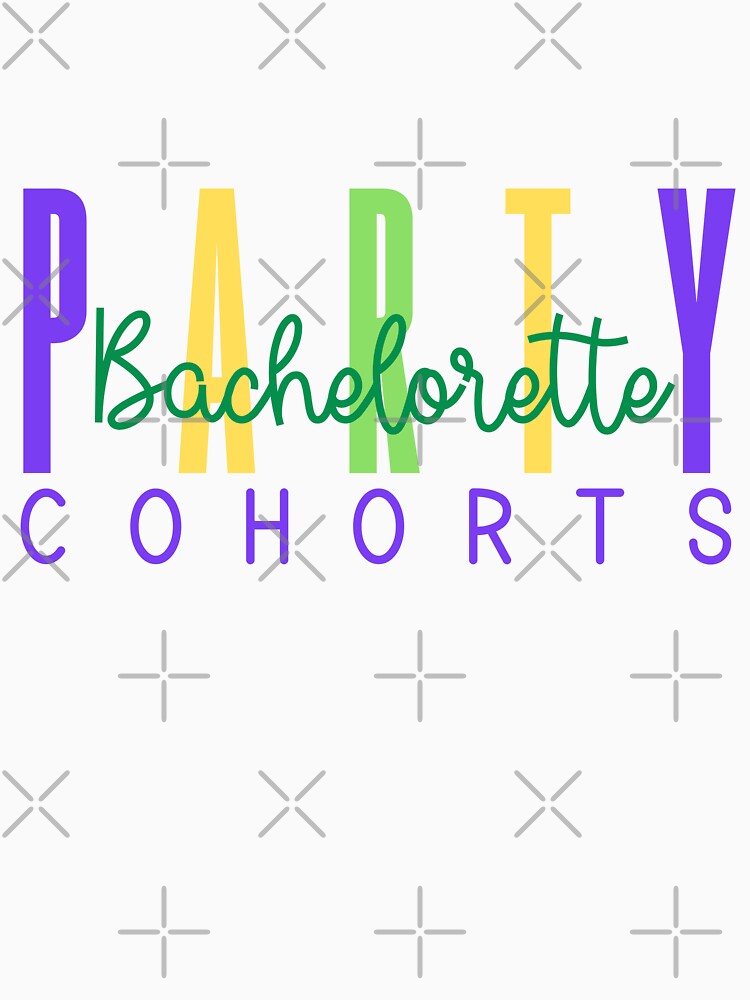 Bachelorette Party Cohorts (NOLA) by Whackadoodletee