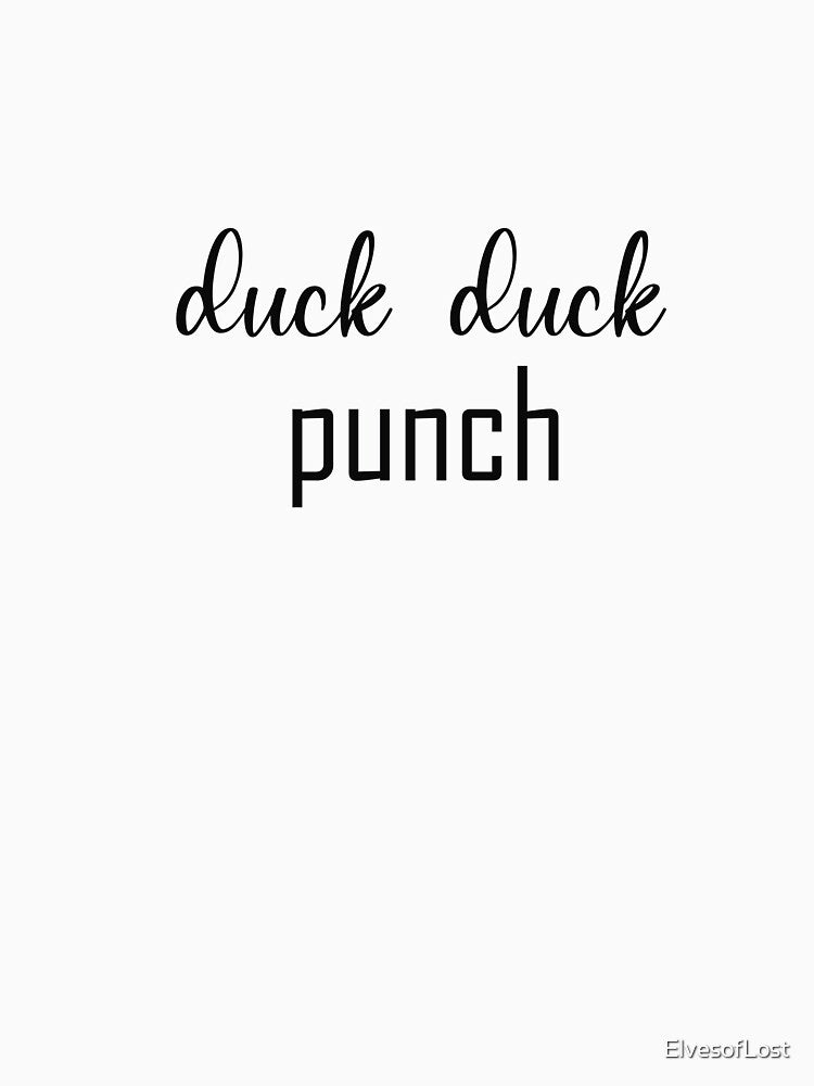 duck duck punch by ElvesofLost
