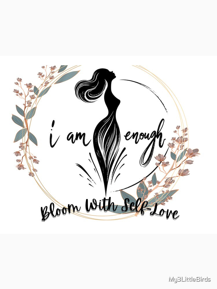 Bloom with self-love by My3LittleBirds