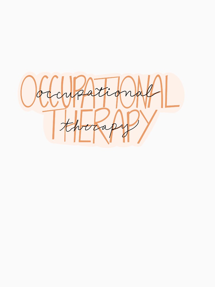 Occupational Therapy by Logan Jenness