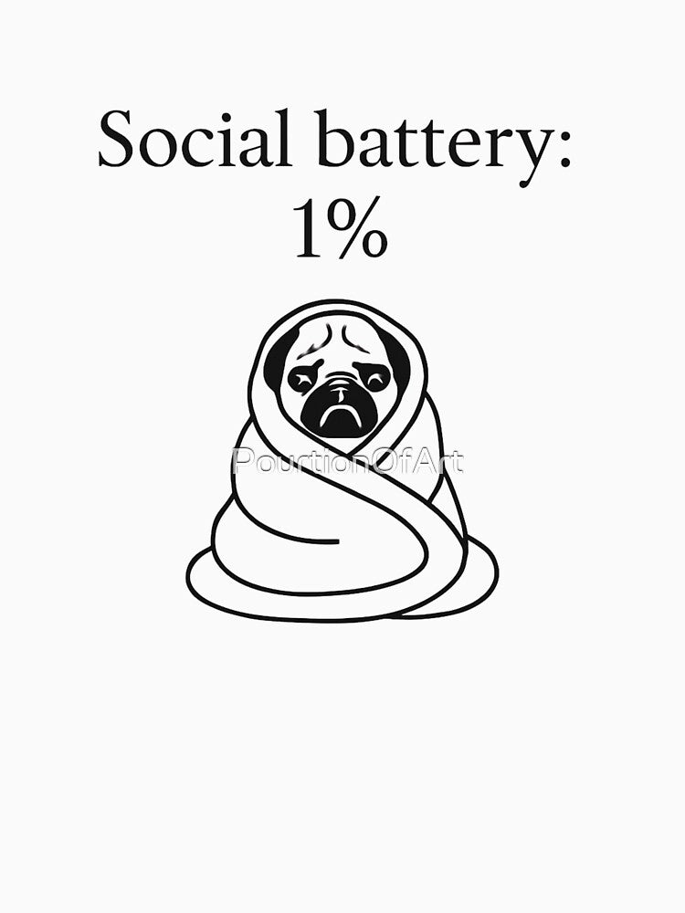 Social Battery: 1% - Funny Introvert Dog Design by PourtionOfArt