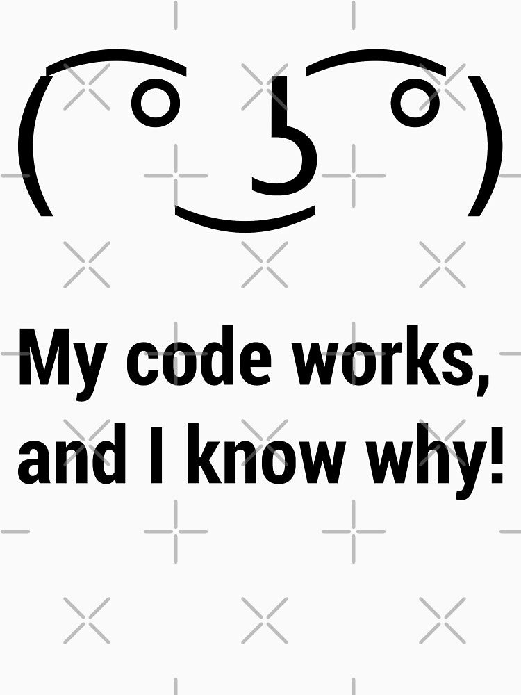 My code works, and I know why! - Black Text Design for Confident Programmers by geeksta