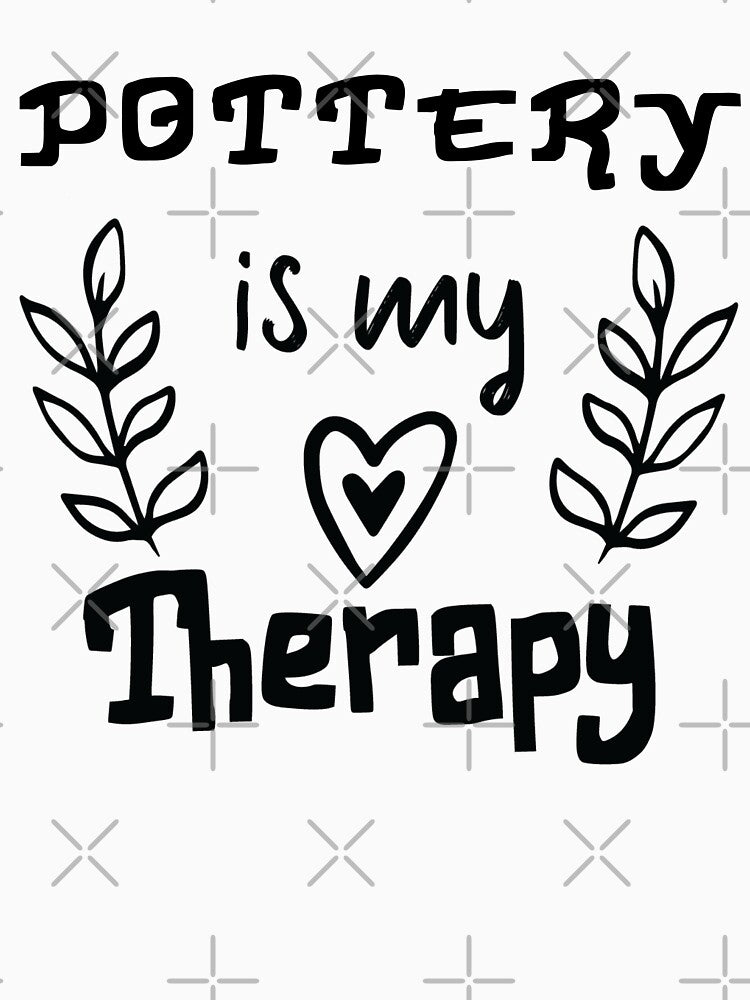 Pottery Is My therapy by Aerial Addicts