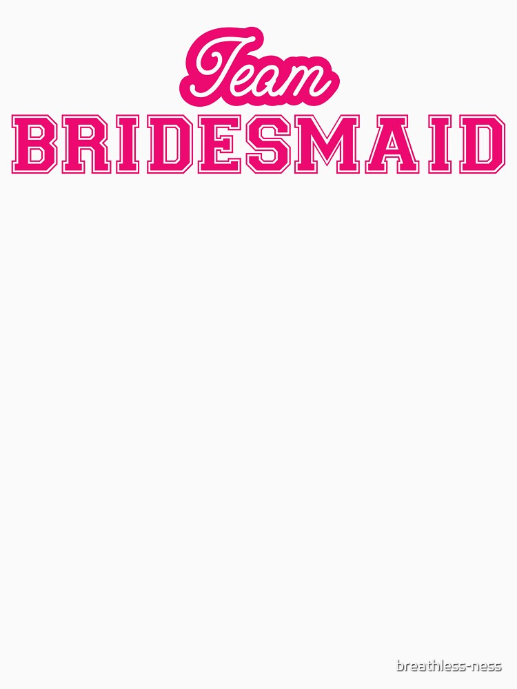 Team Bridesmaid in pink by breathless-ness