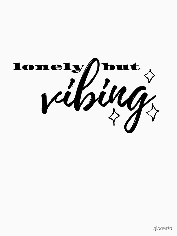 Lonely but Vibing – Aesthetic Minimalist Mood Sticker by giooarts