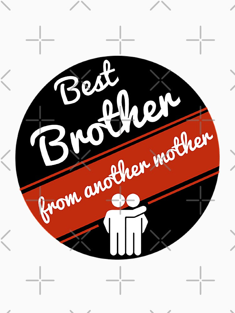 Brother From Another Mother Shirt - Mug - t shirt - Best Ever Half Brother - Half Brother Gifts by happygiftideas