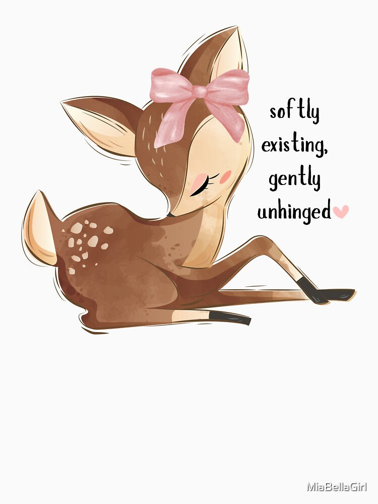 Softly Existing Gently Unhinged Cute Deer by MiaBellaGirl