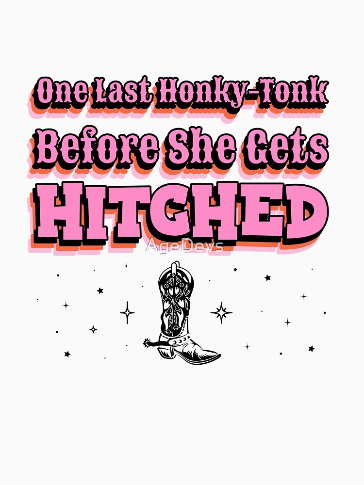 One Last Honky-Tonk Before She Gets Hitched Nashville Bachelorette by AgeDevs