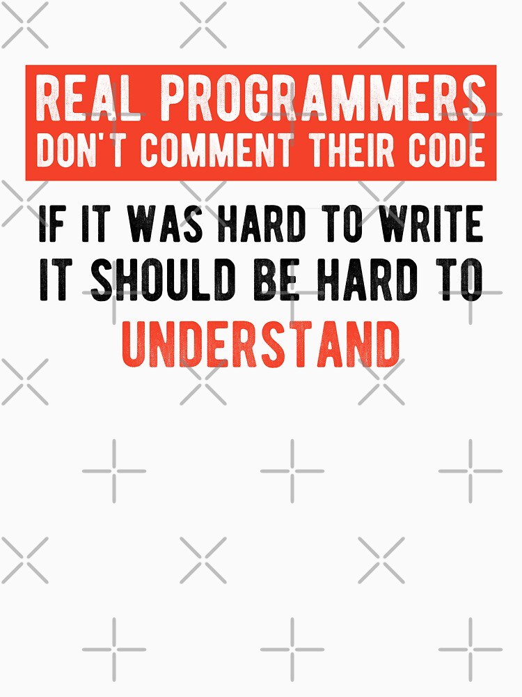 Real Programmers Don't Comment - Funny Programming Jokes - Light Color by Programming Jokes