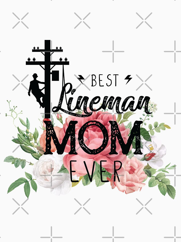 Best Lineman Mom Ever by Snuggle Paws⭐⭐⭐⭐⭐