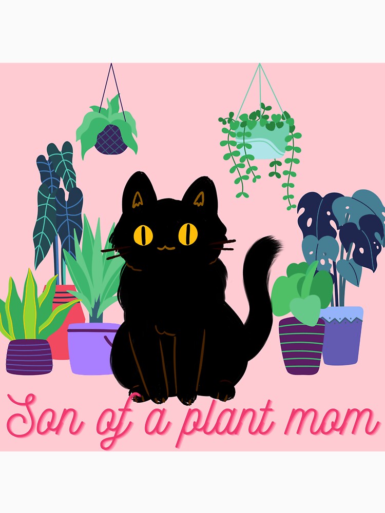 Son Of A Plant Mom by valprobably