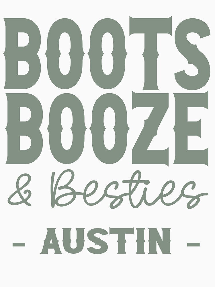 Austin Bachelorette Party Sage Green Boots Booze and Besties Country Western Design by mysticblvd