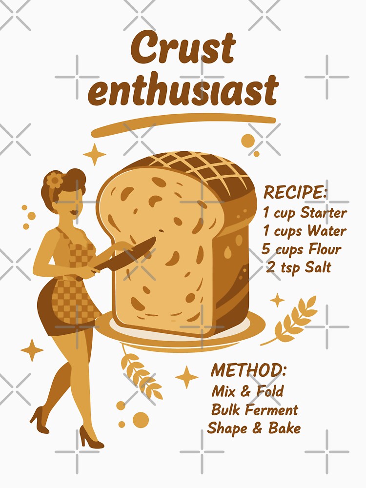 Sourdough Crust Enthusiast Bread Baking Baker by LuminOrb