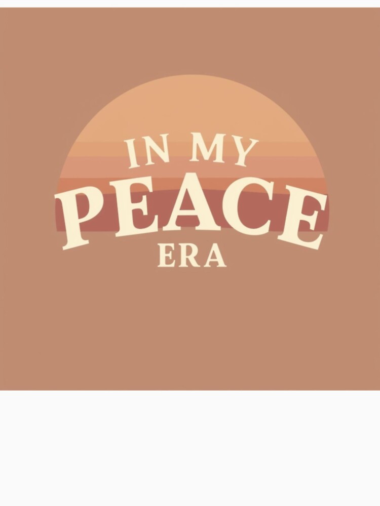 In My Peace Era Retro Sunset Typography Design by InnerJoySpace