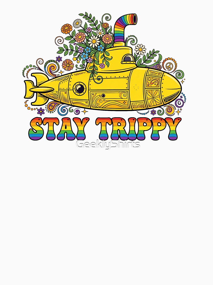 Stay Trippy Yellow Ship by GeeklyShirts