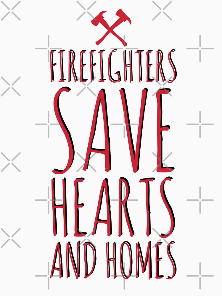 Firefighter firefight fighters become firefighter save hearts and homes by Tropical Blood