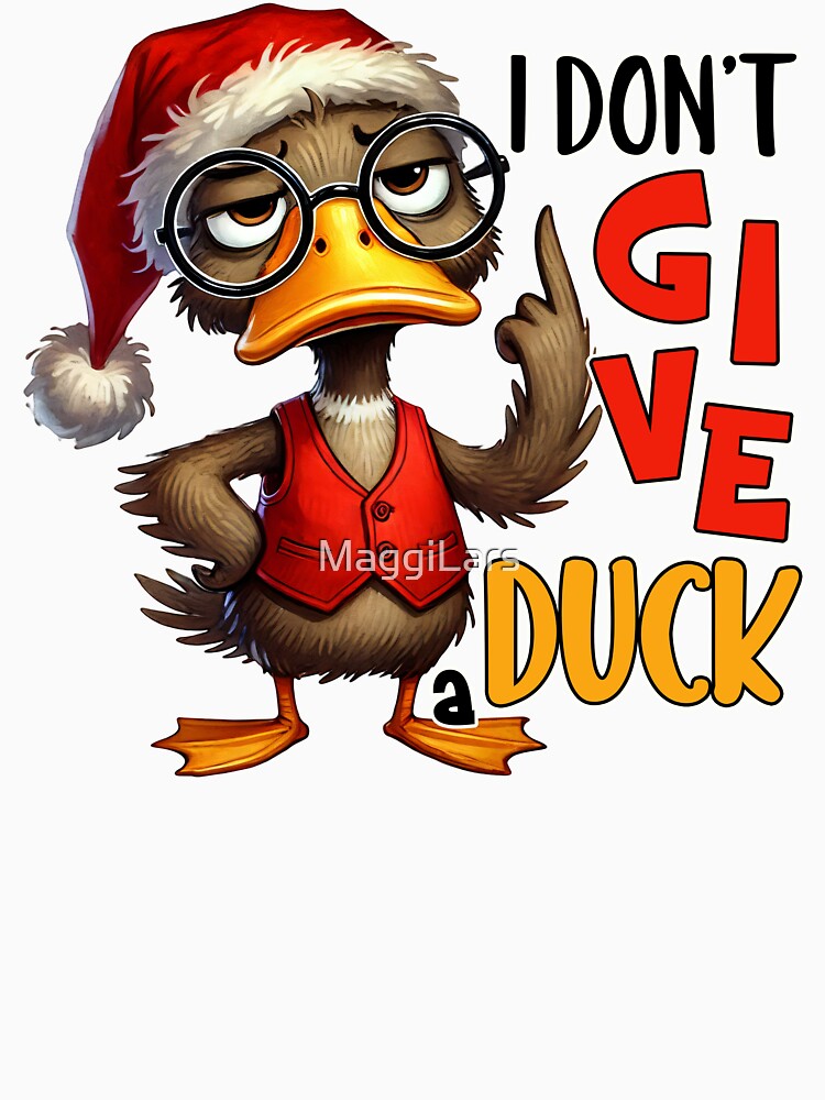 Christmas Duck i dont give a duck by MaggiLars