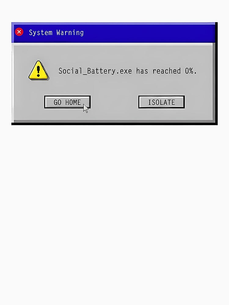 Social Battery by BlueScreenClub