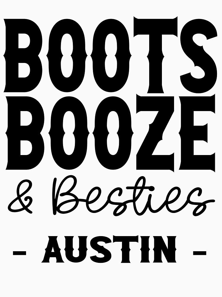 Austin Bachelorette Party Black Boots Booze and Besties Country Western Design by mysticblvd