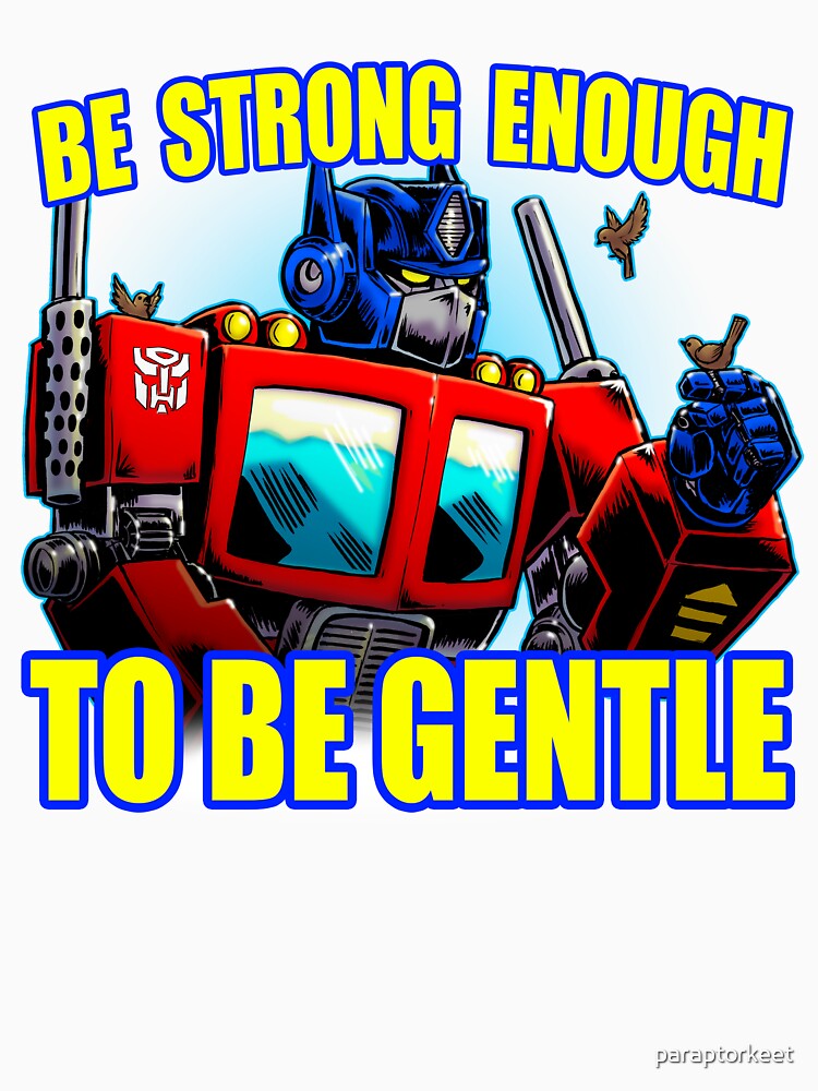 Prime be Strong Enough To Be Gentle by paraptorkeet