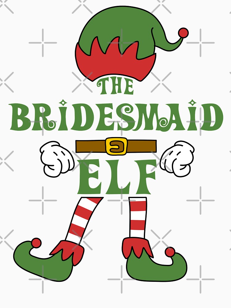 The Bridesmaid Elf Christmas Family Matching Outfits Group Attire by onicon