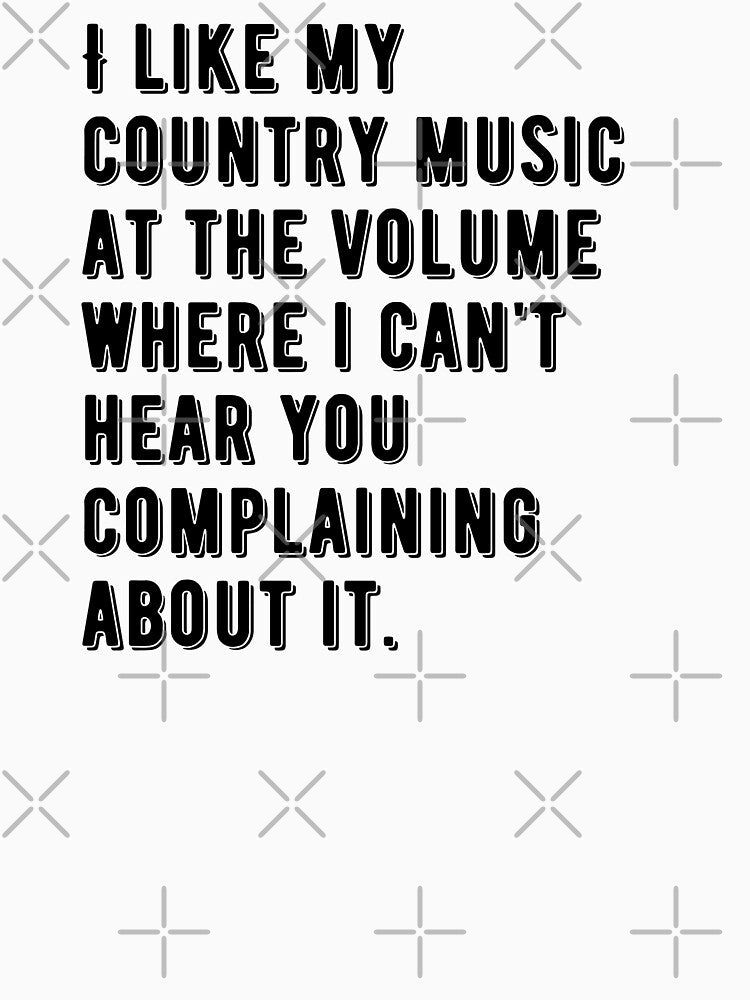 Country Music - Funny Saying by KarolinaPaz