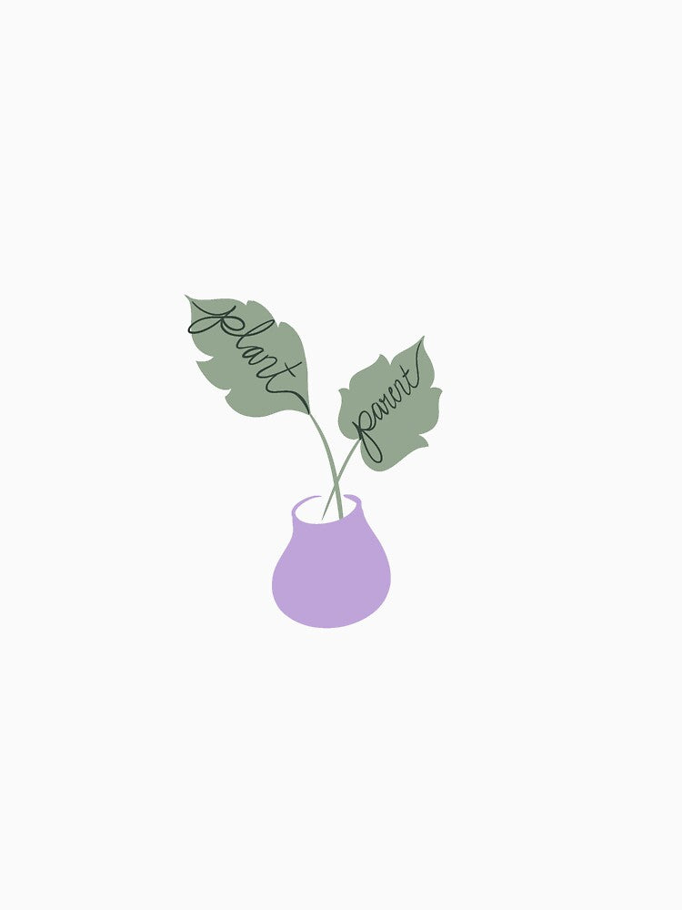 Plant Parent by JKayandCo