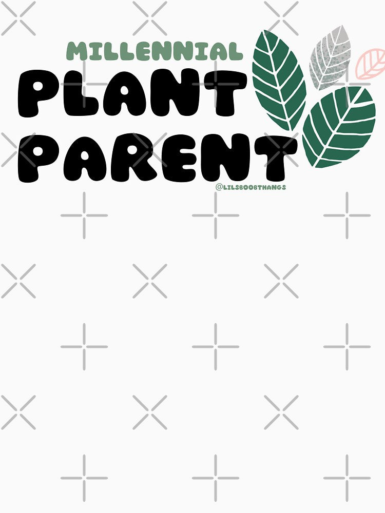 Millennial Plant Parent. v3 | lilsboobthangs by lilsboobthangs