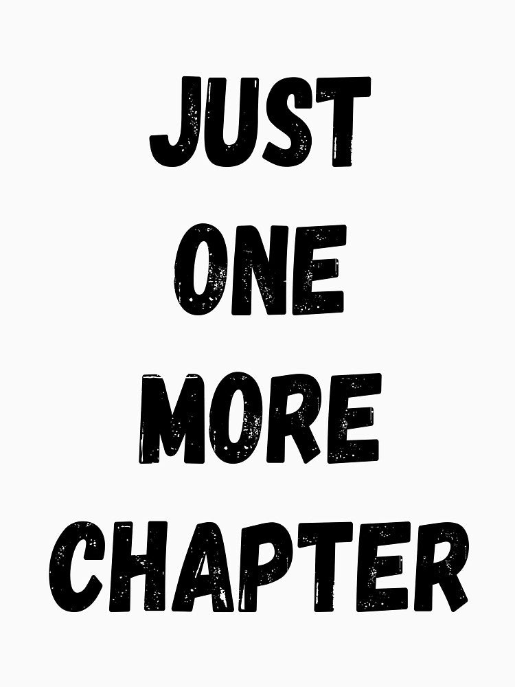 Just One More Chapter by Vector Wonders
