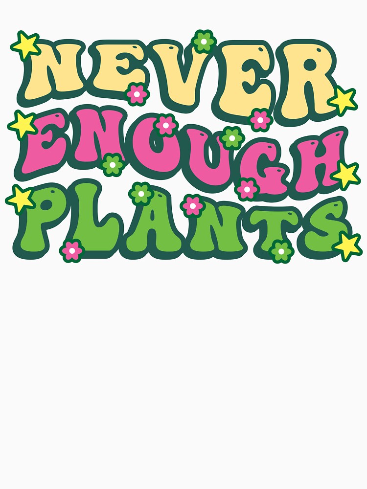 Groovy Gardener mom design , Never Enough Plants - Colorful text design for Organic Gardening by Fokma