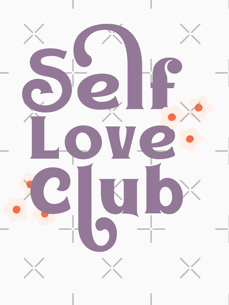 Self love club quote in purple and pink with Daisy by Maussa Ivimas