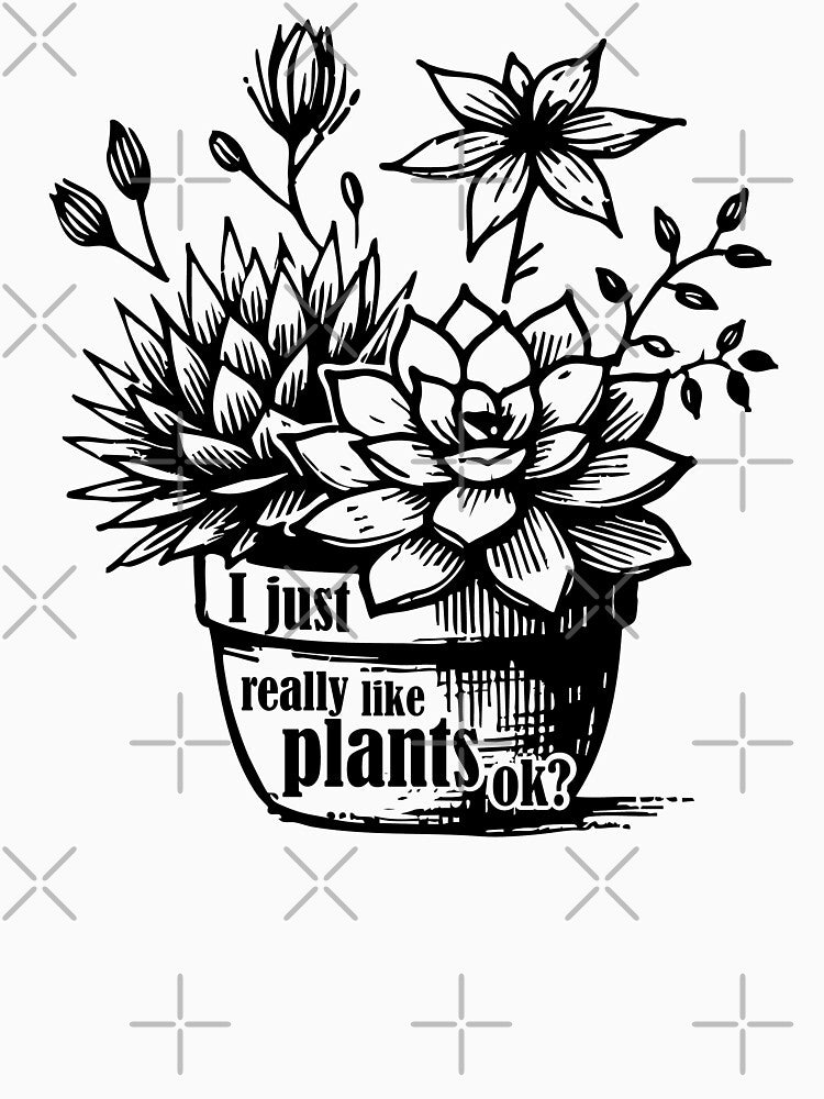 I Just Really Like Plants, OK? – Funny Gardening Gift for Plant Lovers & Hobby Gardening by Teemaniac