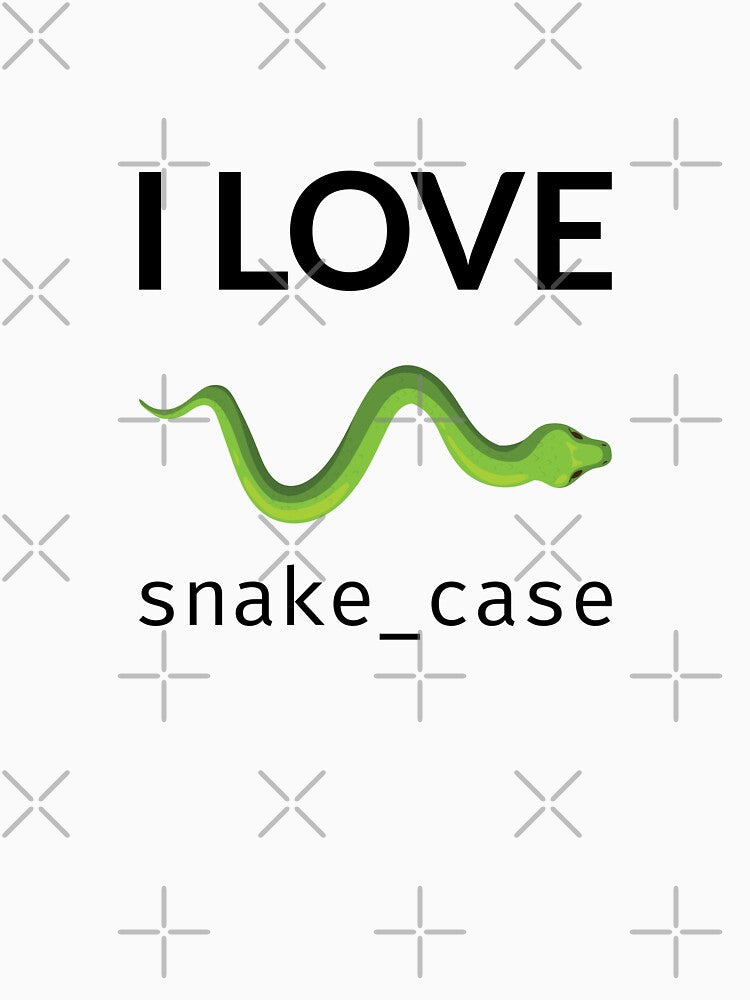 I Love Snake Case by stackovercool