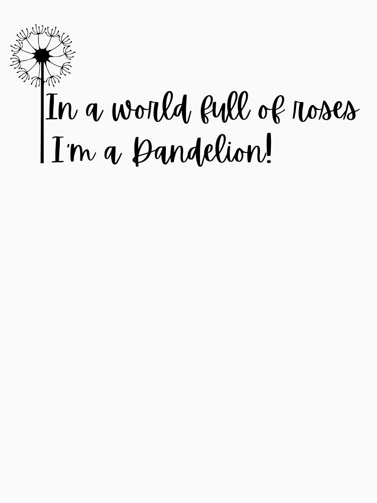 A dandelion quote by Taloory