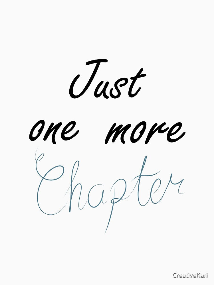 Just One More Chapter by CreativeKari