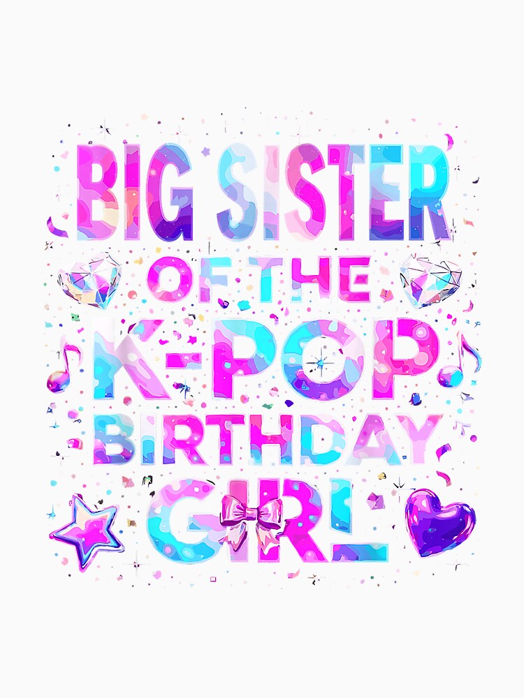 Big Sister of The K-Pop Birthday Girls Korean Music by mjohnson9