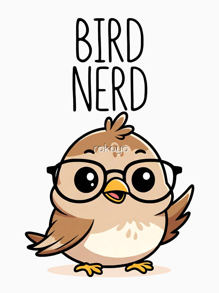 Cute Bird Nerd Design for Birdwatching and Nature Lovers by Rokoyo Prints