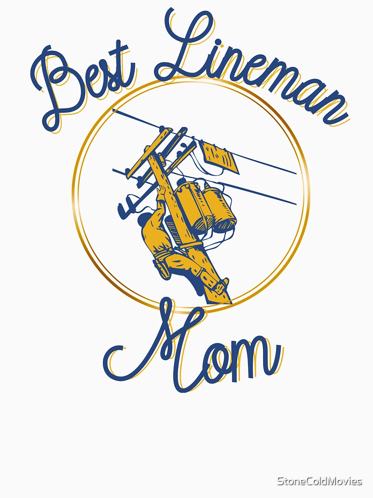 Best Lineman Mom by StoneColdMovies