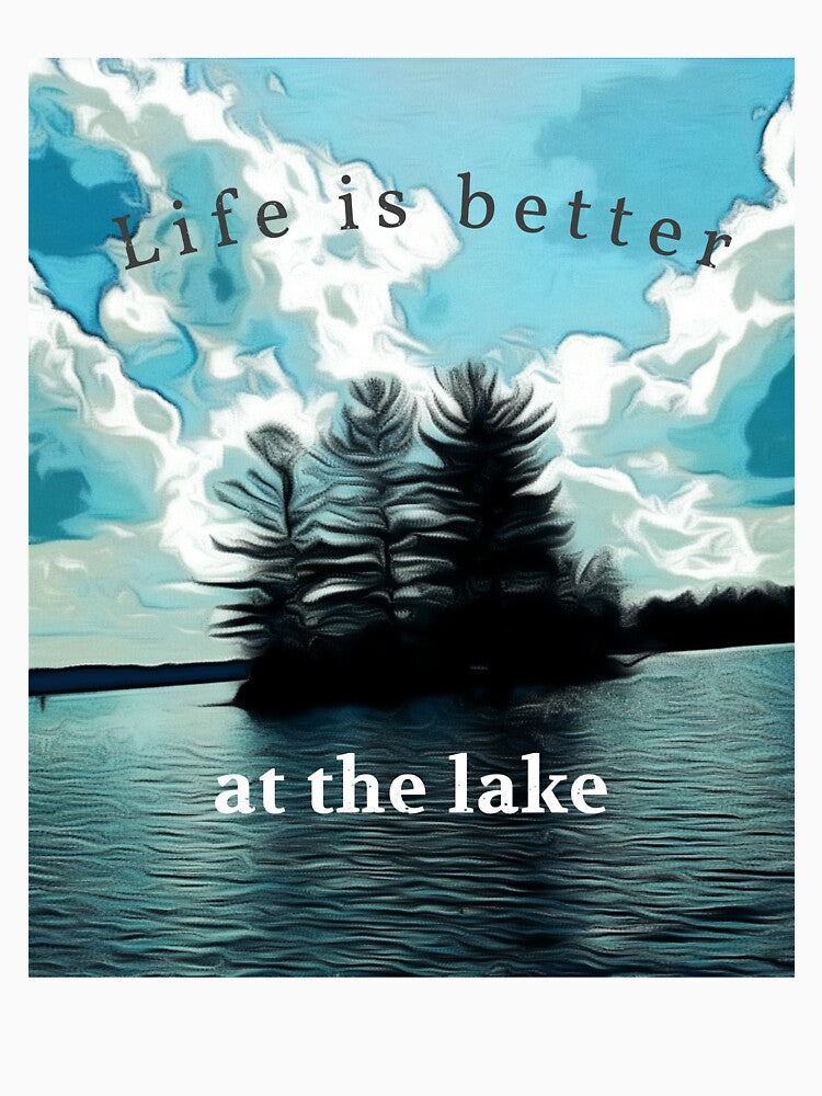 Life is better at the lake by PTree1