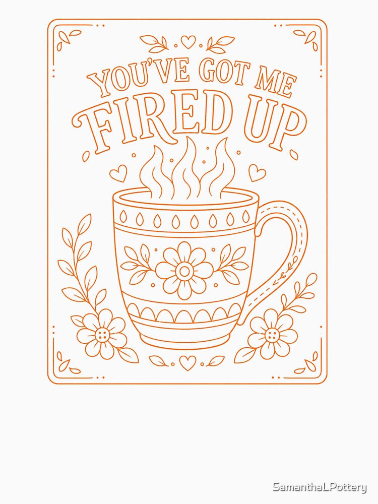 You've Got Me Fired Up Mug Orange by SamanthaLPottery