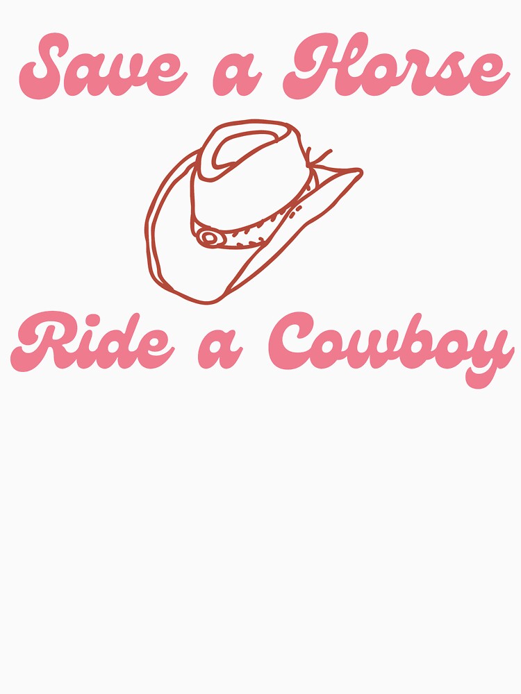 Save a Horse, Ride a Cowboy pink and peach graphic with cute cowboy hat by mainsqueezemar