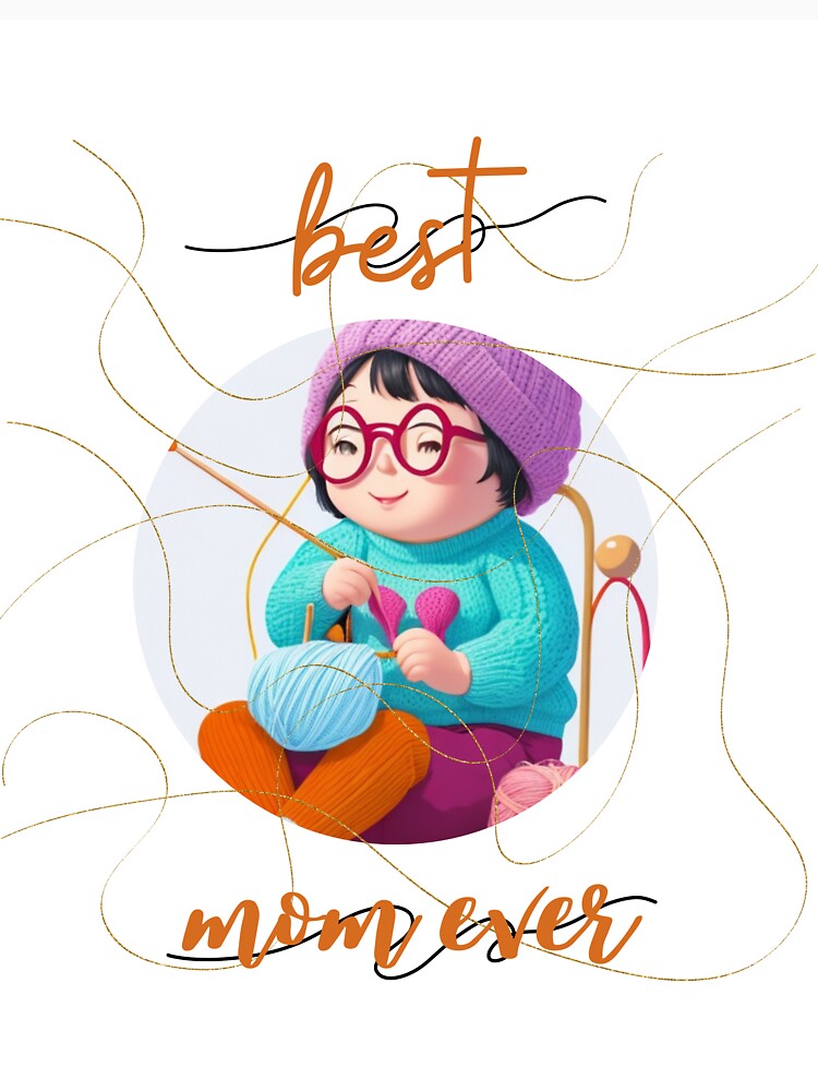 best knitting mom ever best knitting mom ever best knitting mom ever best knitting mom ever best knitting mom ever by hopeshop124