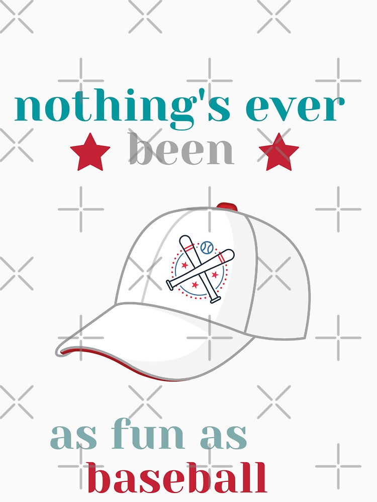 Nothing's ever been as fun as baseball by IM Hunter