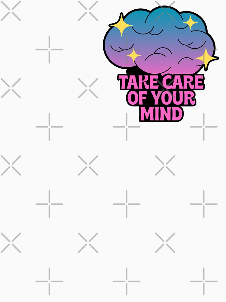 take care of your mind mental health Awareness Gifts by Manara  -Art