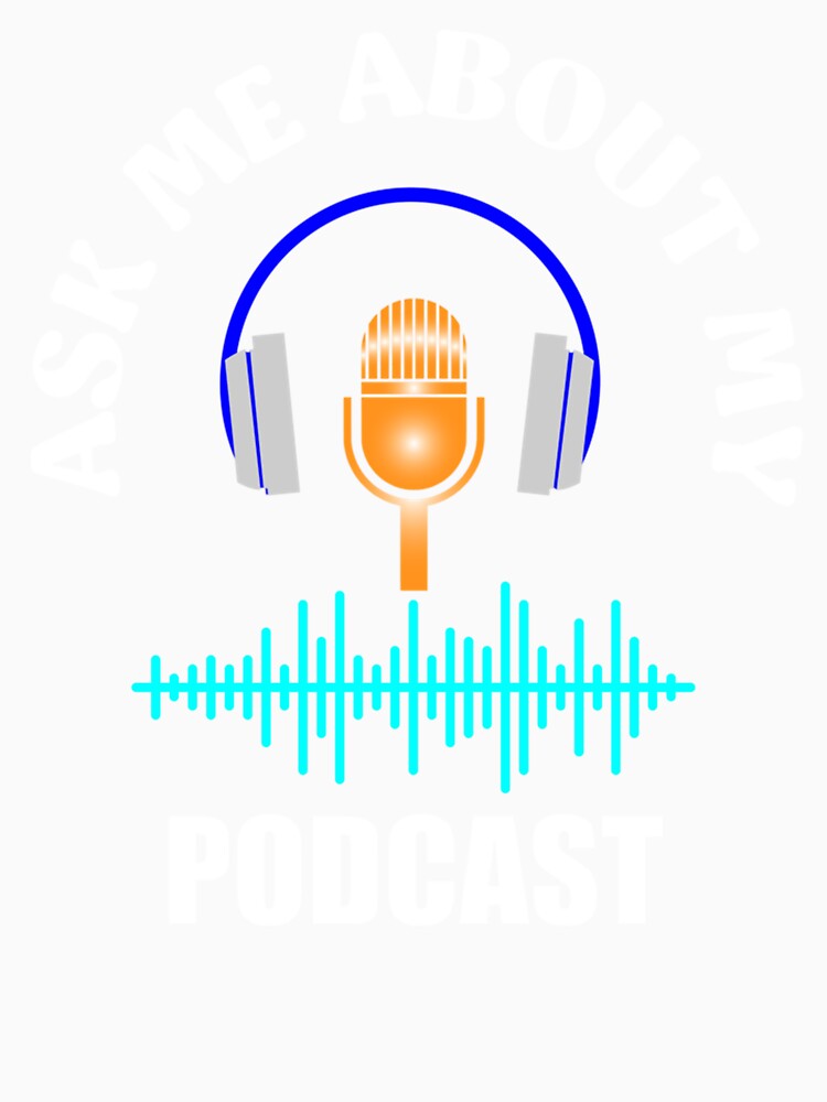 Ask Me About My Podcast,00 by florencehowell3
